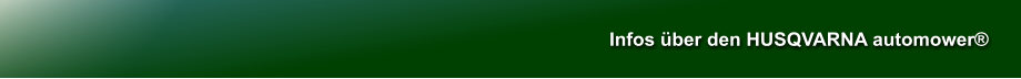 Infos über den HUSQVARNA automower®